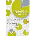 Development Communication in Practice (India and the Millennium Development Goals) (Paperback)