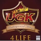 UGK 4 Life ~ UGK