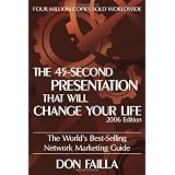 The 45 Second Presentation That Will Change Your Life: The World's Best-Selling Network Marketing Guide
