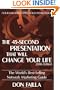 The 45 Second Presentation That Will Change Your Life: The World's Best-Selling Network Marketing Guide