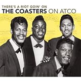 The Coasters on Atco - There's A Riot Goin' On by Coasters