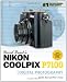 David Busch's Nikon Coolpix P7100 Guide to Digital Photography