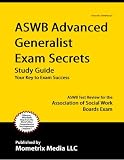 ASWB Advanced Generalist Exam Secrets Study Guide: ASWB Test Review for the Association of Social Work Boards Exam
