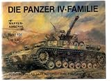Die Panzer-IV-Familie. Der Kampfpanzer IV in seinen verschiedenen Versionen und seinen Abarten - 