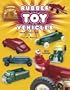 Rubber Toy Vehicles: Identification & Value Guide