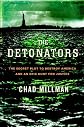 The Detonators: The Secret Plot to Destroy America and an Epic Hunt for Justice