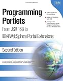 Programming Portlets: From JSR 168 to IBM WebSphere Portal Extensions