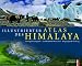Third Party New : Illustrierter Atlas des Himalaya: Geologie & Geografie, Gesellschaft & Wirtschaft, Bergsteigen & Trekking