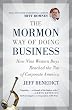 The Mormon Way of Doing Business: How Nine Western Boys Reached the Top of Corporate America