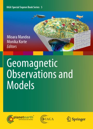 Geomagnetic Observations and Models: 5 (IAGA Special Sopron Book Series)