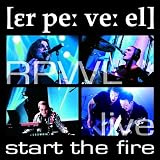 Live: Start the Fire