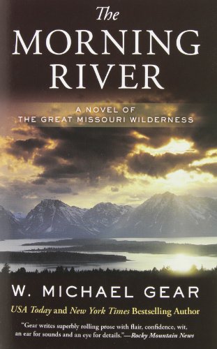 The Morning River: A Novel of the Great Missouri Wilderness (Man From Boston)