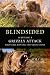 Blindsided: Surviving a Grizzly Attack and Still Loving the Great Bear by Jim Cole, Tim Vandehey