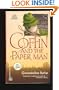 Coffin And The Paper Man