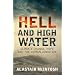 Hell and High Water: Climate Change, Hope and the Human Condition