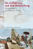 Die Aufkl�rung und ihre Weltwirkung: Geschichte und Gesellschaft, Sonderheft 23 (Geschichte Und Gesellschaft. Sonderhefte) - Wolfgang Hardtwig