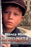 La Búsqueda: El niño que se enfrentó a los nazis (Spanish Edition)