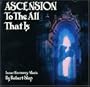 Ascension to the All That Is