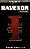 Ravenor, Tome 1 : Rencontres par Abnett