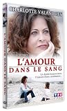 Photo : L'Amour dans le sang