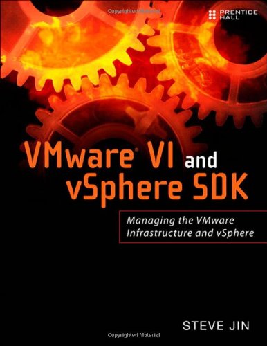 revskill_VMware VI and vSphere SDK Managing the VMware Infrastructure and vSphere.rar