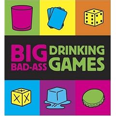 Big Bad-ass Drinking Games (Running Press Mini Kit) (Mega Mini Kits)