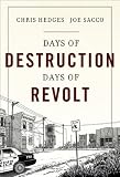 "Days of Destruction. Days of Revolt" av Chris Hedges