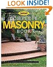 Complete Masonry: Building Techniques, Decorative Concrete, Tools and Materials (Sunset)