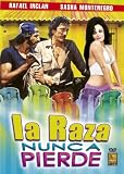 La Raza Nunca Pierde
