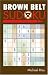 Search : Brown Belt Sudoku (Martial Arts Sudoku)