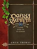 Dafydd ap Gwilym : y gŵr sydd yn ei gerddi