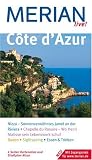 Cote d'Azur. (Merian live): Nizza - Sonnenverw�hntes Juwel an der Riviera. Chapelle du Rosaire - Wo Henri Matisse sein Lebenswerk schuf. Baden. Sightseeing. Essen & Trinken - Gisela Budd�e