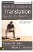 How to Choose A Translation for All Its Worth