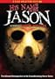His Name Was Jason: 30 Years of Friday the 13th (Two-Disc Splatter Edition)