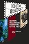Box Office Archaeology: Refining Hollywood�s Portrayals of the Past