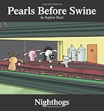 Nighthogs: A Pearls Before Swine Collection