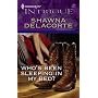 Who's Been Sleeping In My Bed? (Harlequin Intrigue Series)