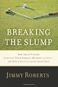 Breaking the Slump: How Great Players Survived Their Darkest Moments in Golf--and What You Can Learn from Them