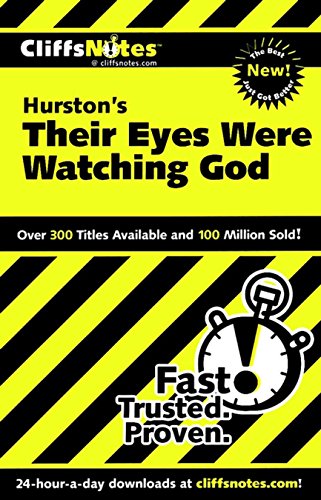 CliffsNotes on Hurston's Their Eyes Were Watching God (Cliffsnotes Literature Guides), by Megan E. Ash CliffsNotes on Hurston's Their Eyes Were Watching God (Cliffsnotes Literature Guides), by Megan E. Ash