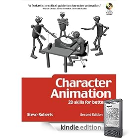 Character Animation: 2D Skills for Better 3D, Second Edition (Focal Press Visual Effects and Animation)
