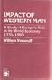 Impact of Western Man: Study of Europe's Role in the World Economy, 1750-1960