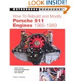 How to Rebuild and Modify Porsche 911 Engines 1965-1989 by Wayne R. Dempsey