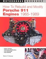 How to Rebuild and Modify Porsche 911 Engines 1966-1989