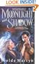 Moonlight And Shadow