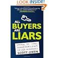 All Buyers Are Liars: Exposing The Closely Guarded Secrets of Elite Car Sales Professionals'