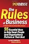 Fast Company The Rules of Business: 55 Essential Ideas to Help Smart People (and Organizations) Perform At Their Best