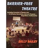 Produkt-Bild: (BARRIER-FREE THEATRE: INCLUDING EVERYONE IN THEATRE ARTS -- IN SCHOOLS, RECREATION, AND ARTS PROGRAMS -- REGARDLESS OF (DIS)ABILITY) BY Paperback (Author) Paperback Published on (10 , 2010)