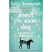 Shoot the Damn Dog: A Memoir of Depression