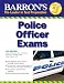Barron's Police Officer Exam (Barron's Police Officer Examination)