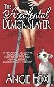 The Accidental Demon Slayer